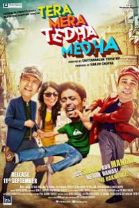 Tera Mera Tedha Medha