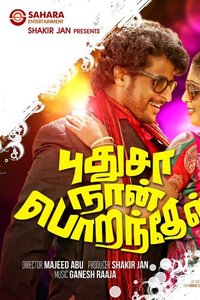 Pudhusa Naan Poranthen