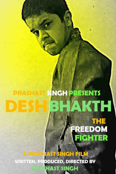 Deshbhakth: The Freedom Fighter official poster
