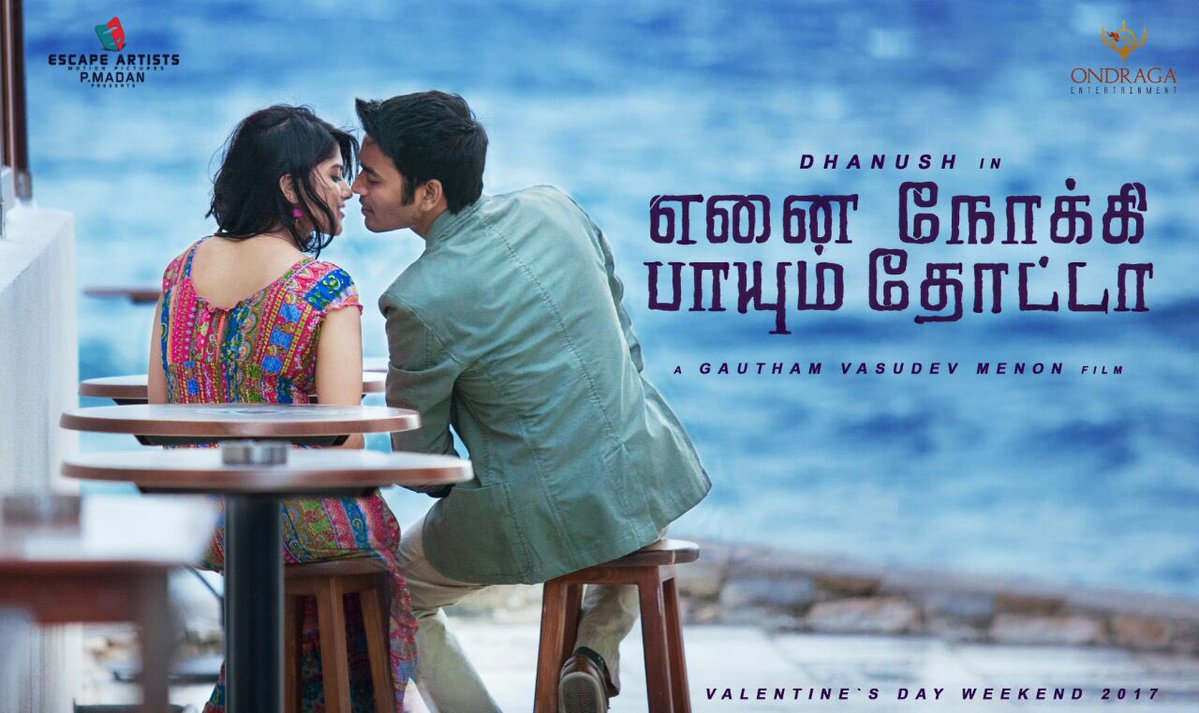 Enai Nokki Paayum Thotta Movie Poster