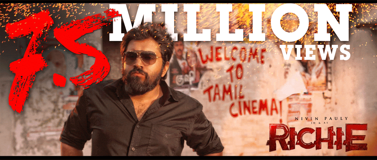 Nivin Pauly’s ‘Richie’ teaser crosses over 7.6 million views!