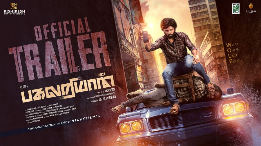 The creators of Pagalariyaan, featuring Vetri in the lead role, dropped the movie's trailer